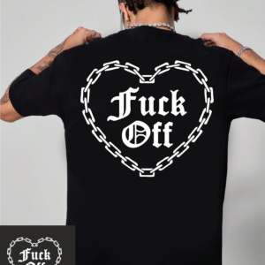 мъжка тениска - Fuck Off, тениска с текст, тениска с DTF печат, тениска от 100% памук, удобна мъжка тениска