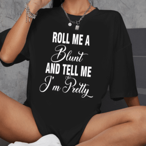 тениска roll me a blunt, DTF печат тениска, тениска с текст, персонализирана тениска, 100% качествен памук, модерна тениска, стилна тениска