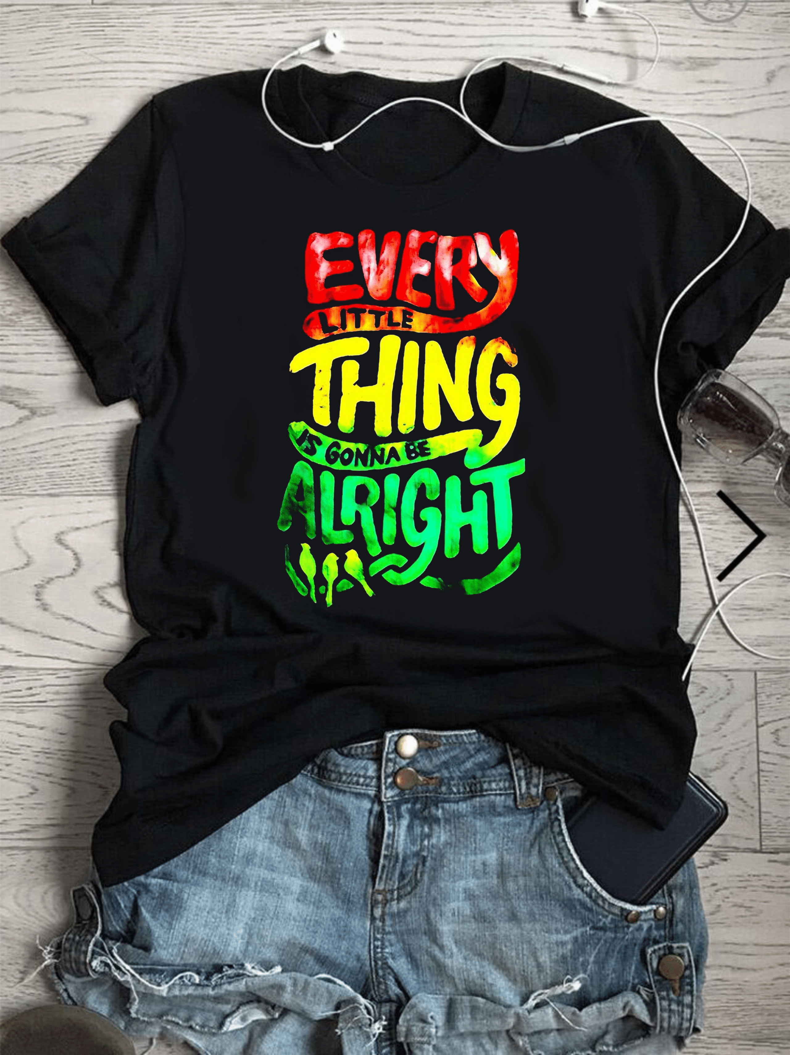 тениска everything alright, DTF печат тениска, тениска с текст, персонализирана тениска, 100% качествен памук, тениска с позитивно послание