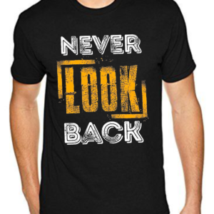 Мъжка тениска – Never Look Back