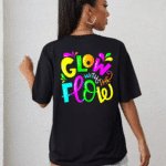 дамска тениска Glow With The Flow, тениска с надпис Glow With The Flow, тениска с позитивно послание, тениска с DTF печат, памучна дамска тениска